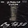 LIL PRADA CLIP - Bag Talk 2.0 (feat. STAYLOW) - Single